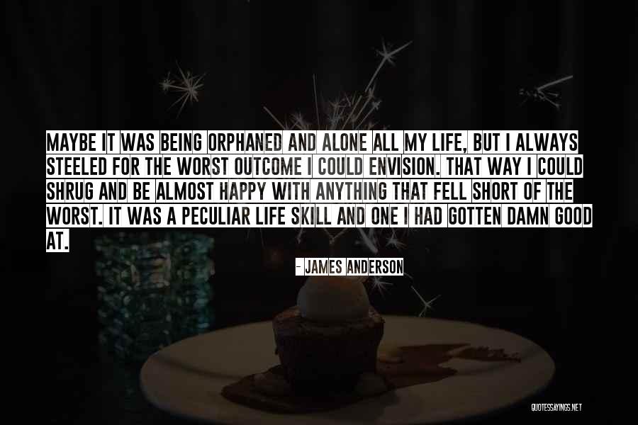 James Anderson Quotes 2174226 James Anderson Quotes 2174226