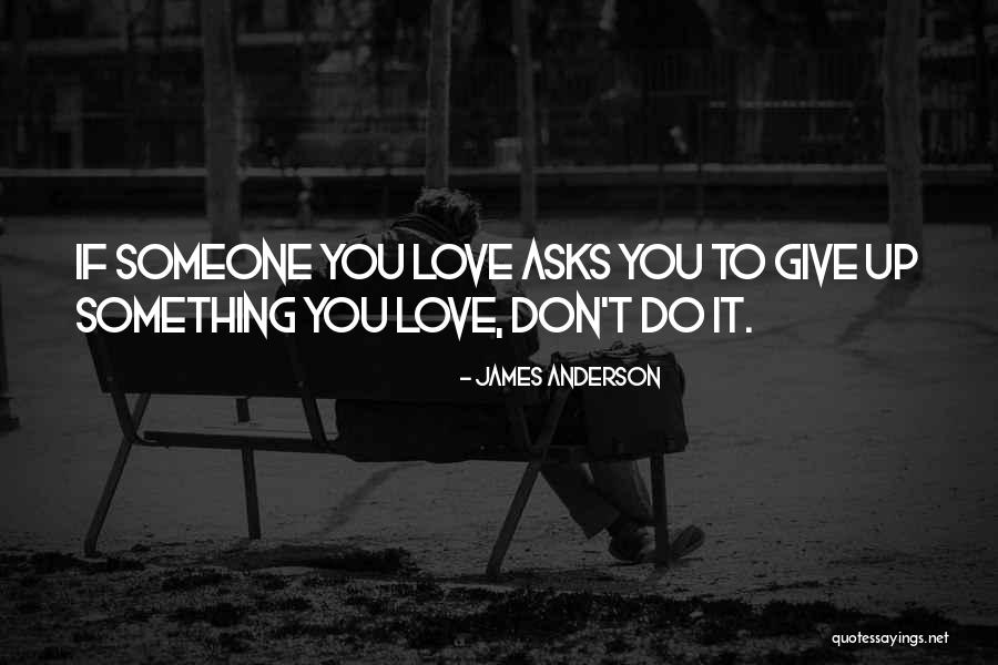 James Anderson Quotes 239528 James Anderson Quotes 239528