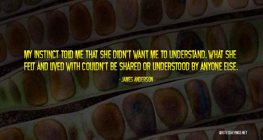 James Anderson Quotes 664711 James Anderson Quotes 664711