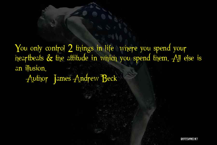 James Andrew Beck Quotes 731902