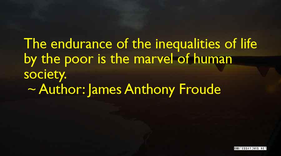 James Anthony Froude Quotes 1037781