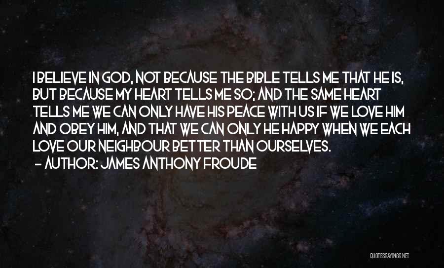 James Anthony Froude Quotes 1692942