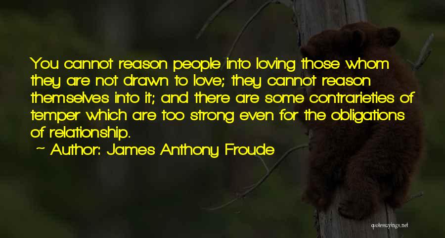 James Anthony Froude Quotes 191129