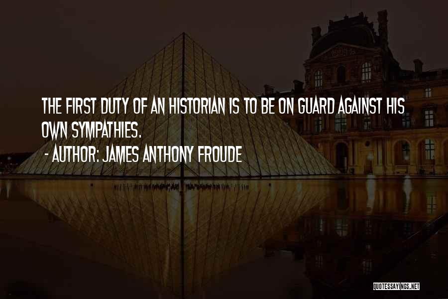 James Anthony Froude Quotes 2068084