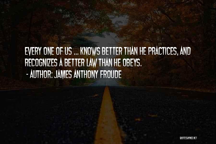 James Anthony Froude Quotes 551908