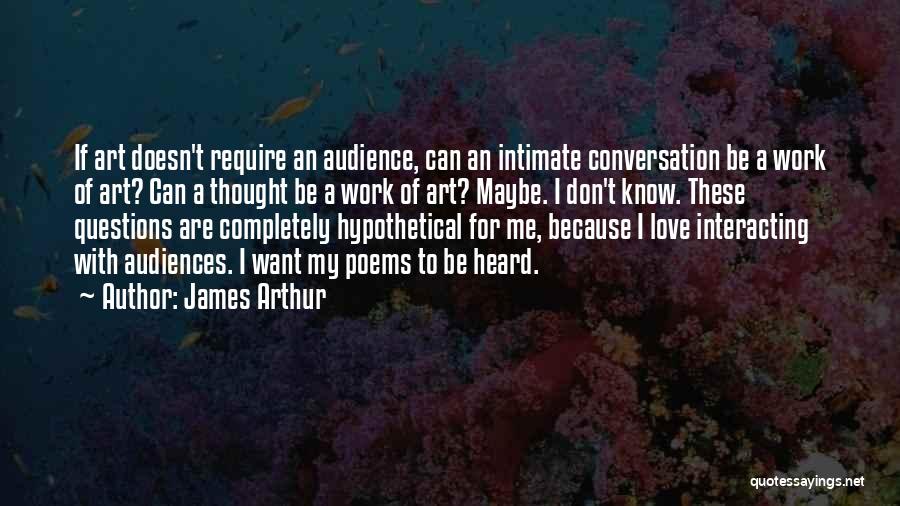 James Arthur Quotes 1214221