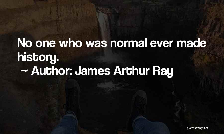 James Arthur Ray Quotes 1105878