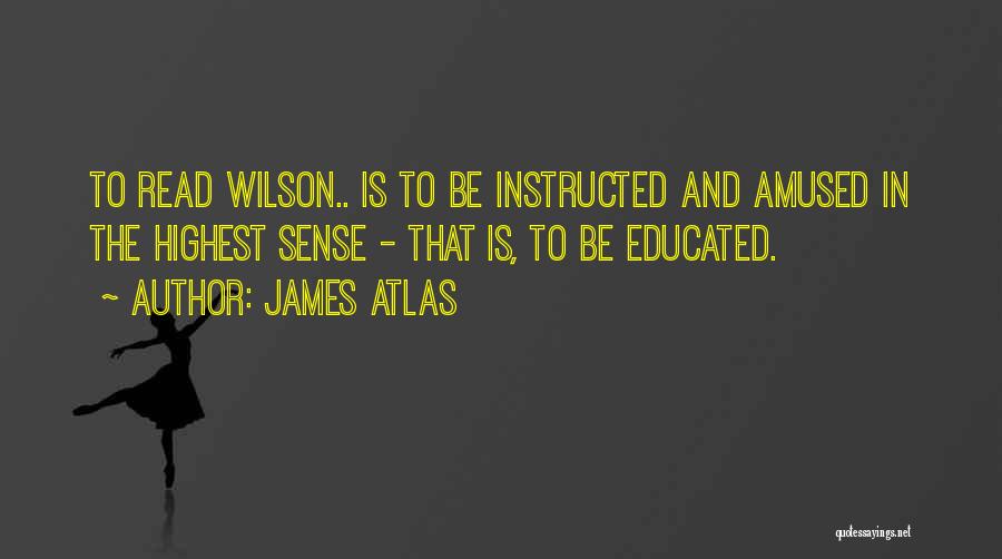 James Atlas Quotes 1304879
