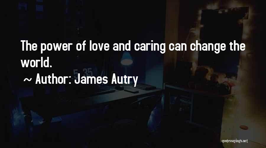 James Autry Quotes 579384