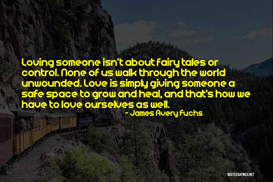 James Avery Fuchs Quotes 330891