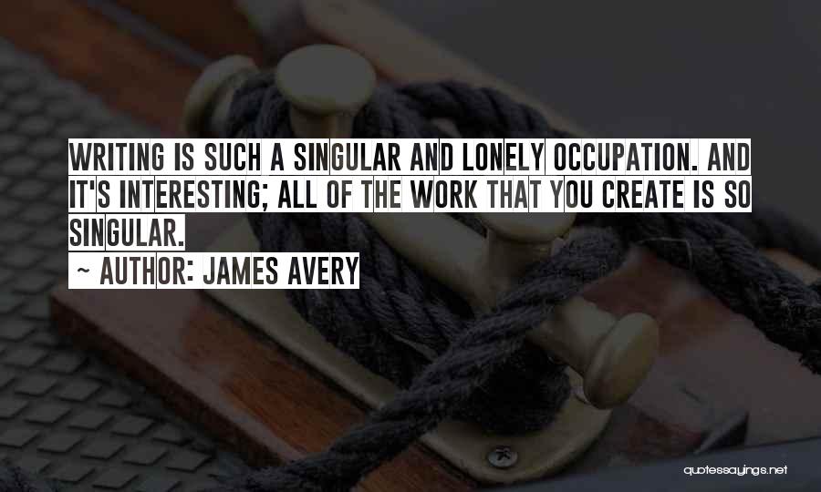 James Avery Quotes 1917589