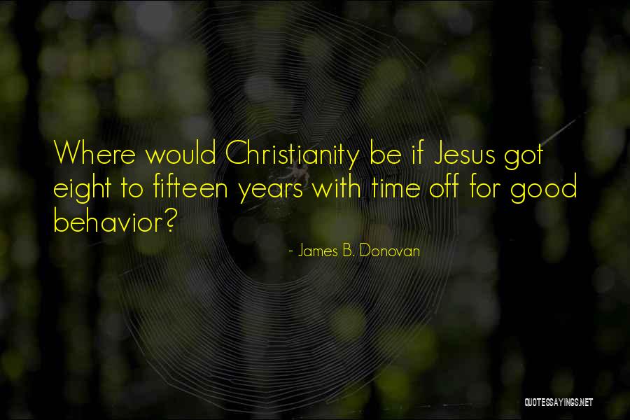 James B. Donovan Quotes 1739335