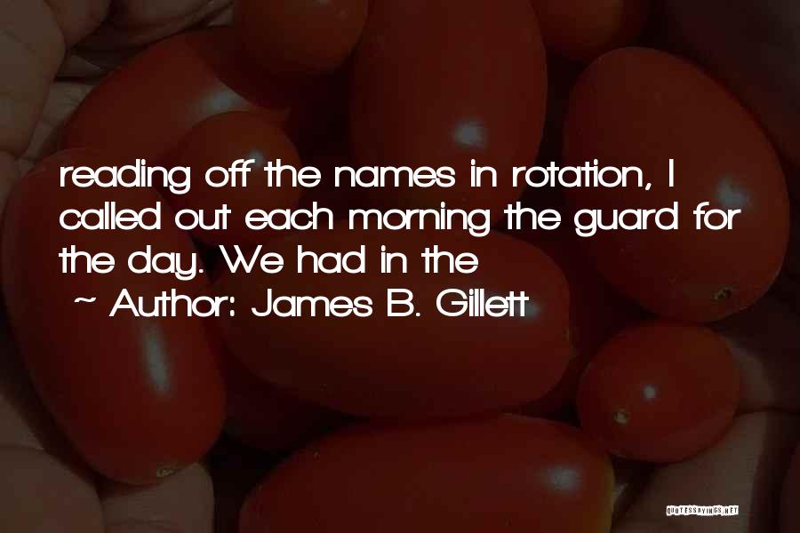 James B. Gillett Quotes 1596075