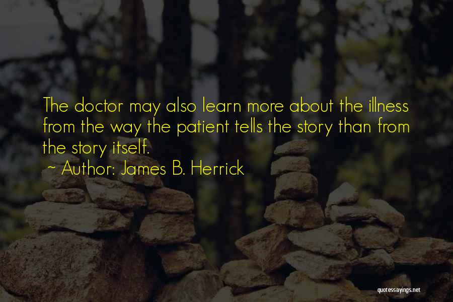 James B. Herrick Quotes 1809891