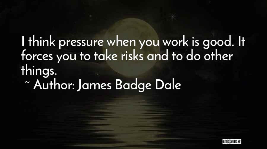 James Badge Dale Quotes 152686