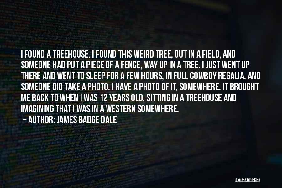 James Badge Dale Quotes 1759962