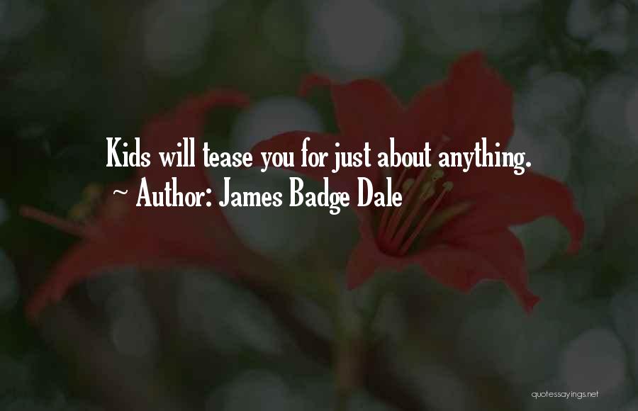 James Badge Dale Quotes 598700