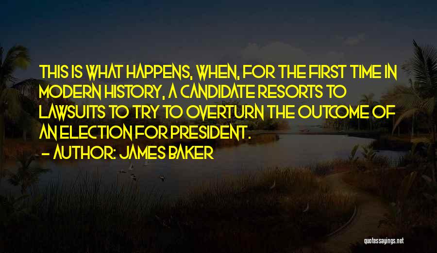 James Baker Quotes 1076699