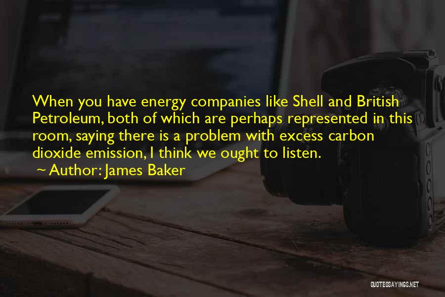 James Baker Quotes 859345