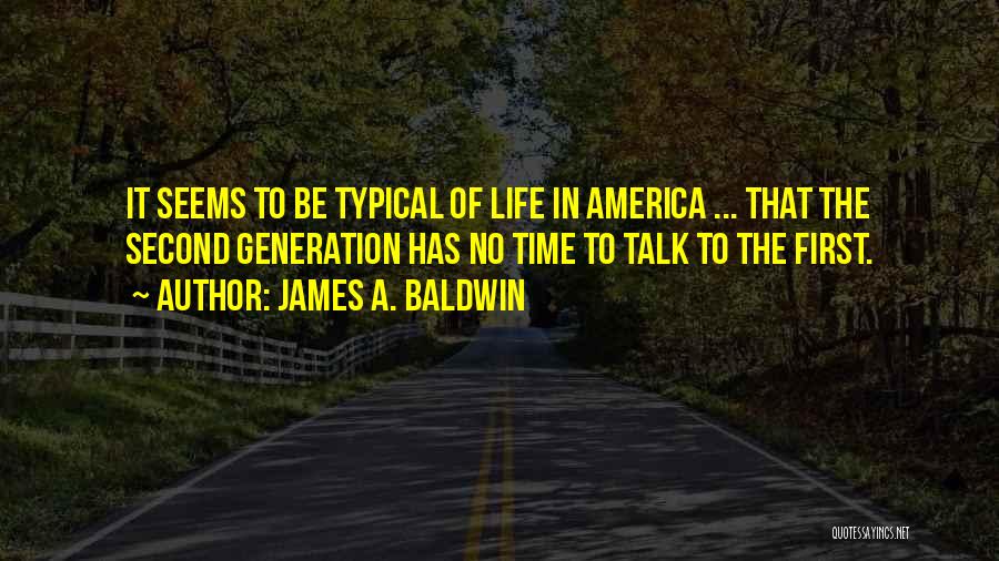 James Baldwin Life Quotes By James A. Baldwin