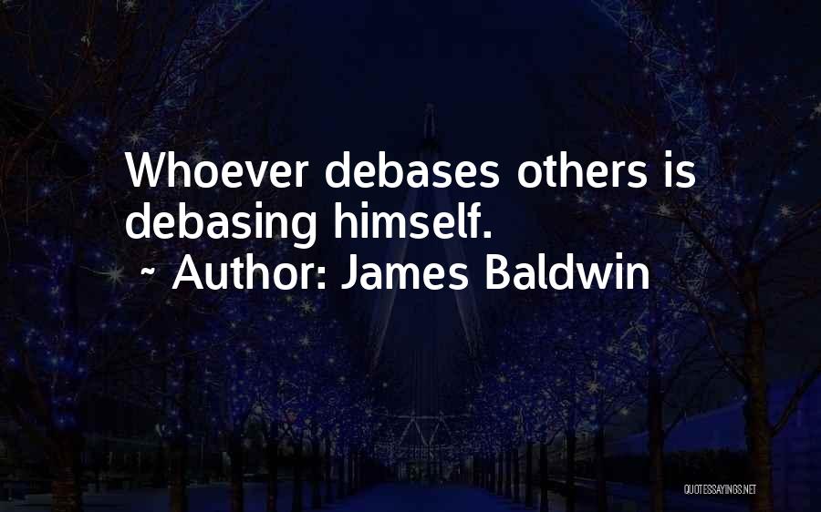 James Baldwin Life Quotes By James Baldwin