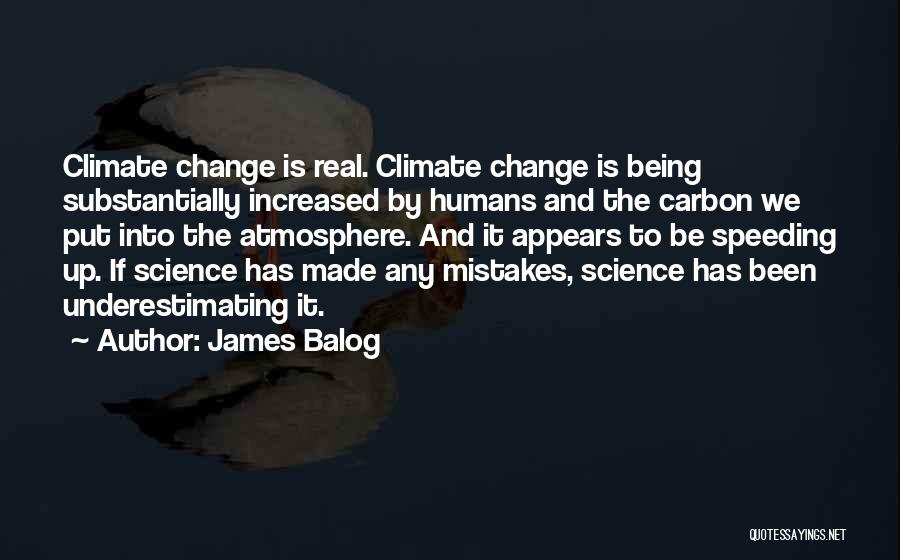 James Balog Quotes 1250690
