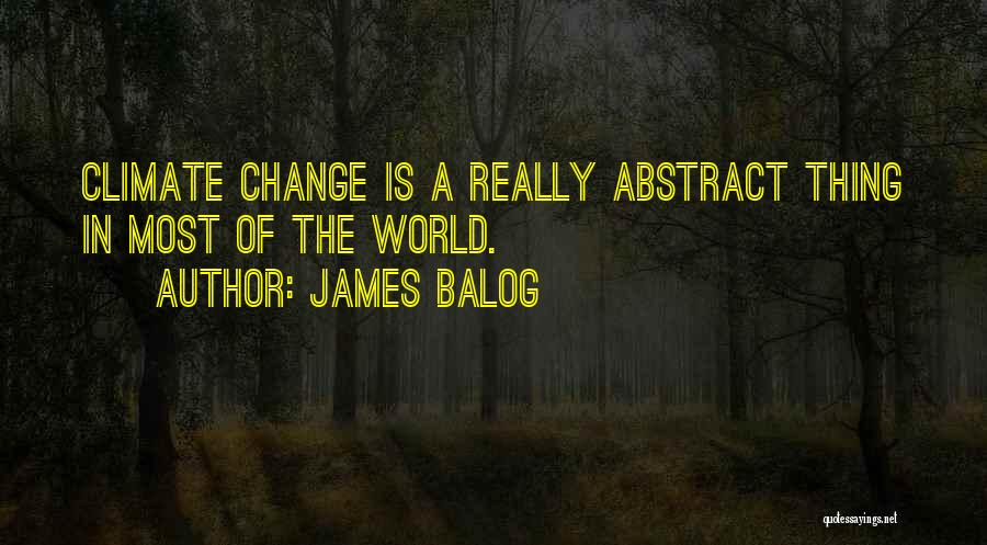 James Balog Quotes 202583
