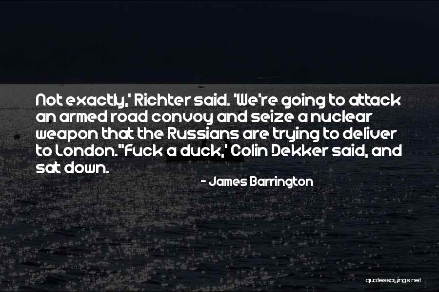 James Barrington Quotes 1304433 James Barrington Quotes 1304433