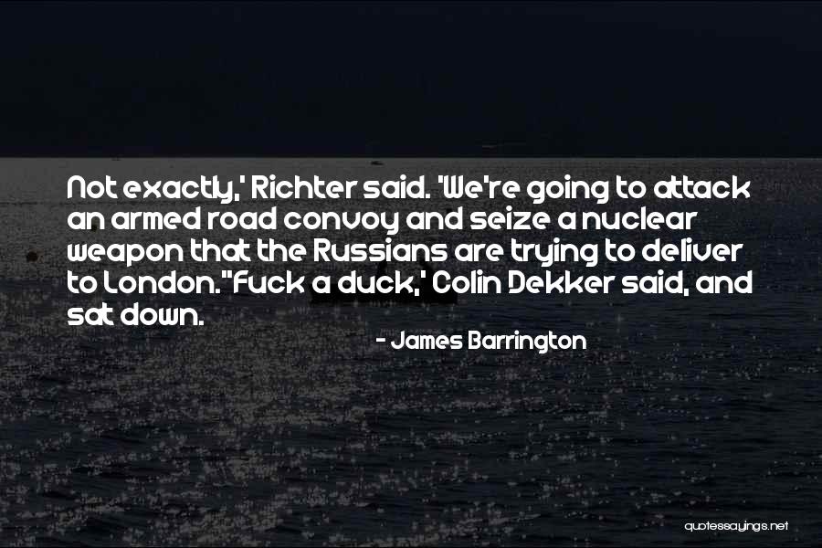 James Barrington Quotes 1304433