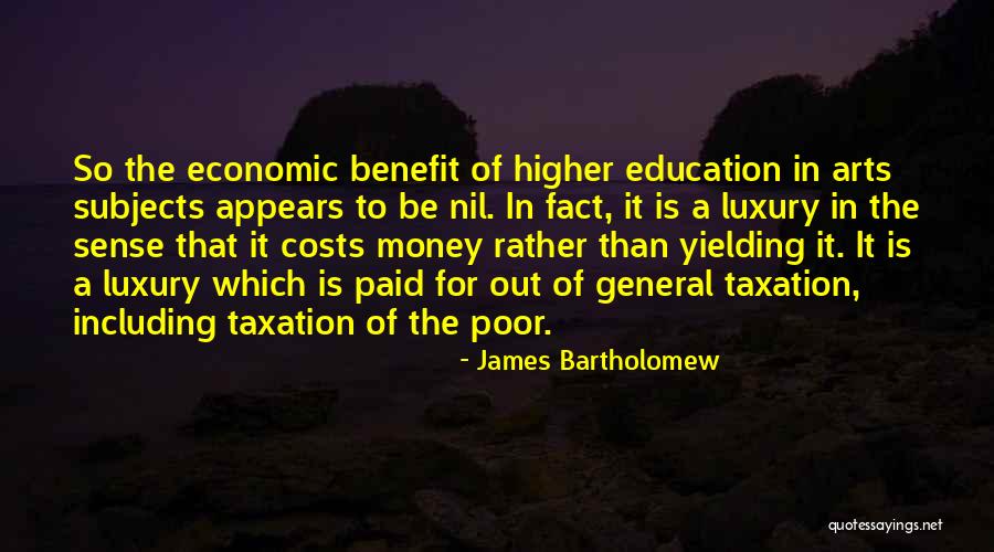 James Bartholomew Quotes 317613 James Bartholomew Quotes 317613