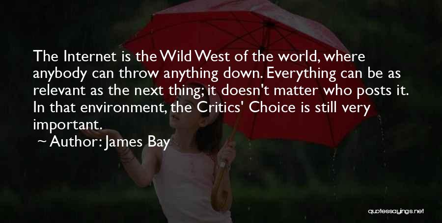 James Bay Quotes 387677
