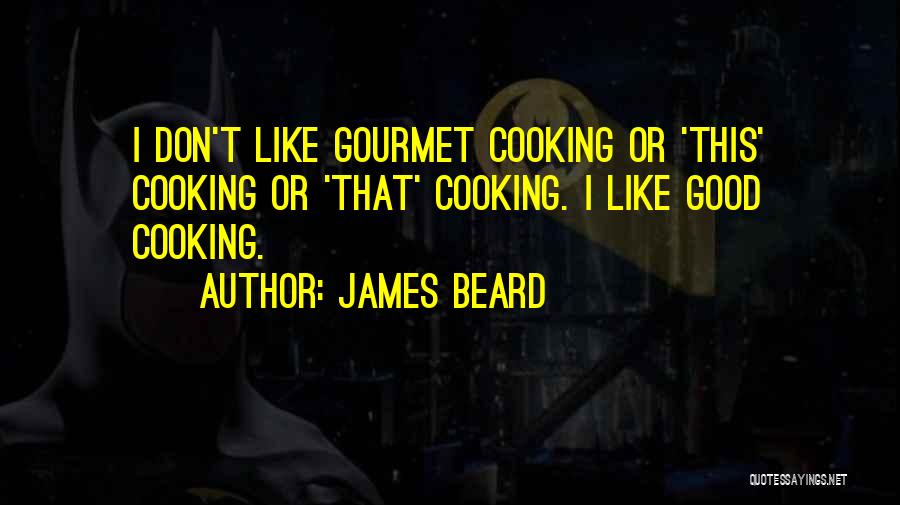 James Beard Quotes 103543