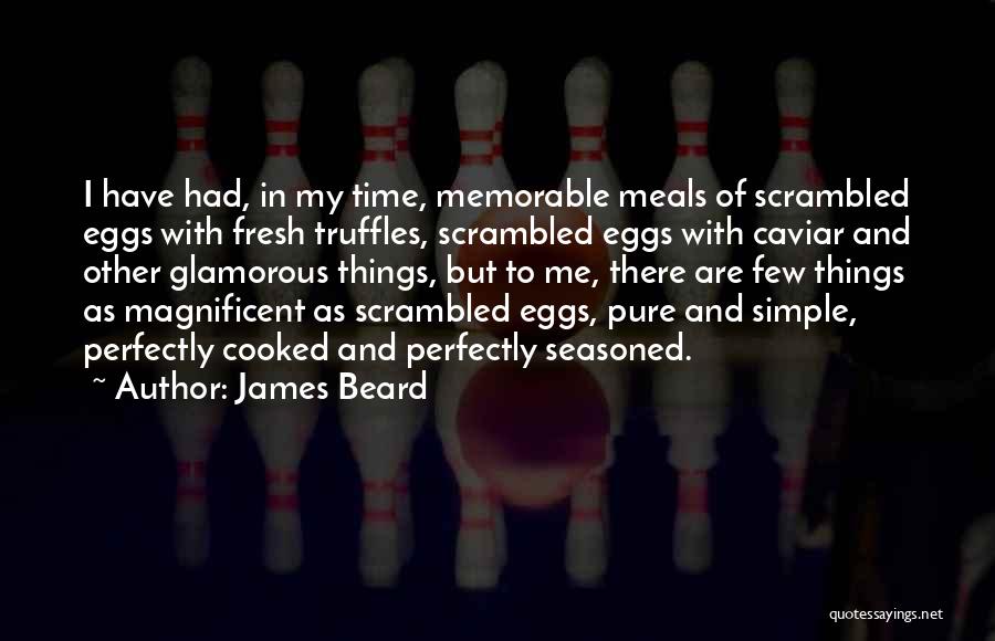 James Beard Quotes 1860992