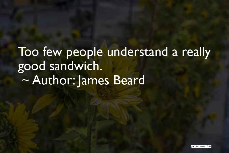 James Beard Quotes 727440