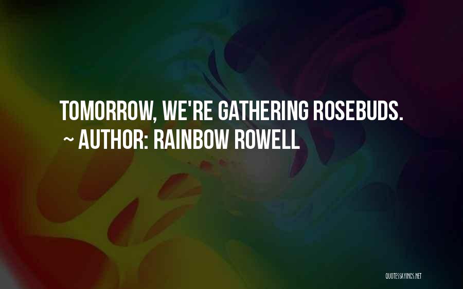 James Belich Quotes By Rainbow Rowell