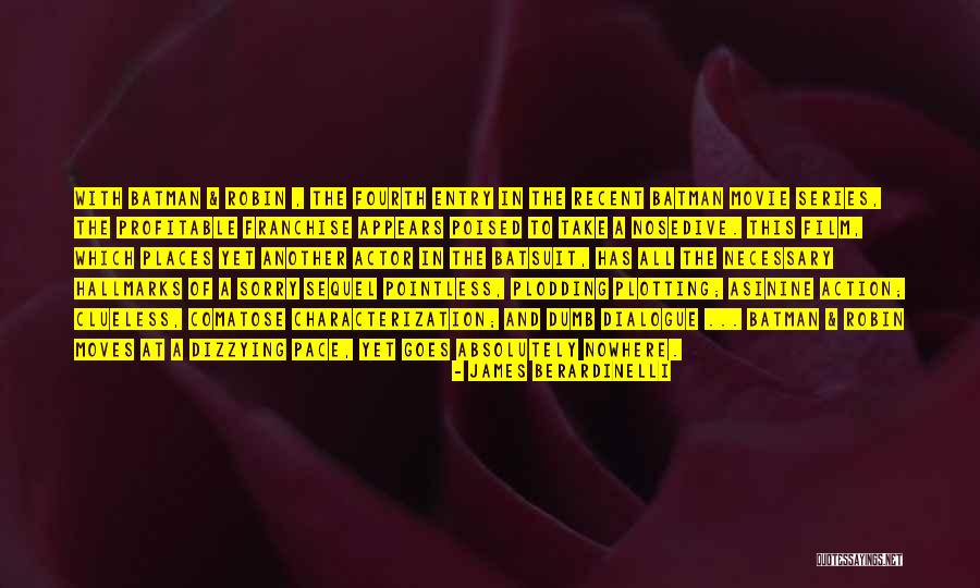 James Berardinelli Quotes 507154 James Berardinelli Quotes 507154