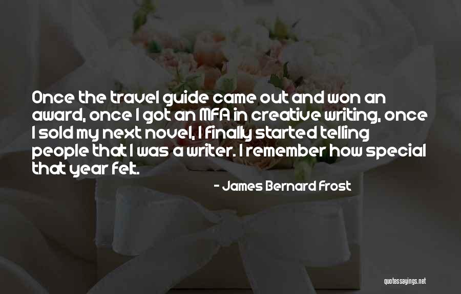 James Bernard Frost Quotes 2011543