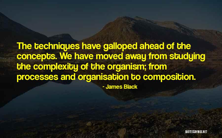 James Black Quotes 690538