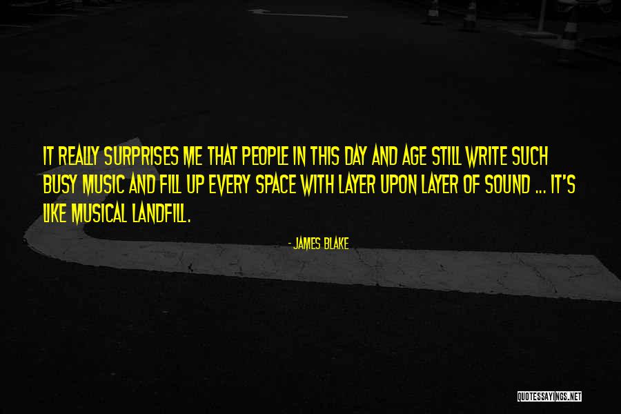 James Blake Quotes 2266410