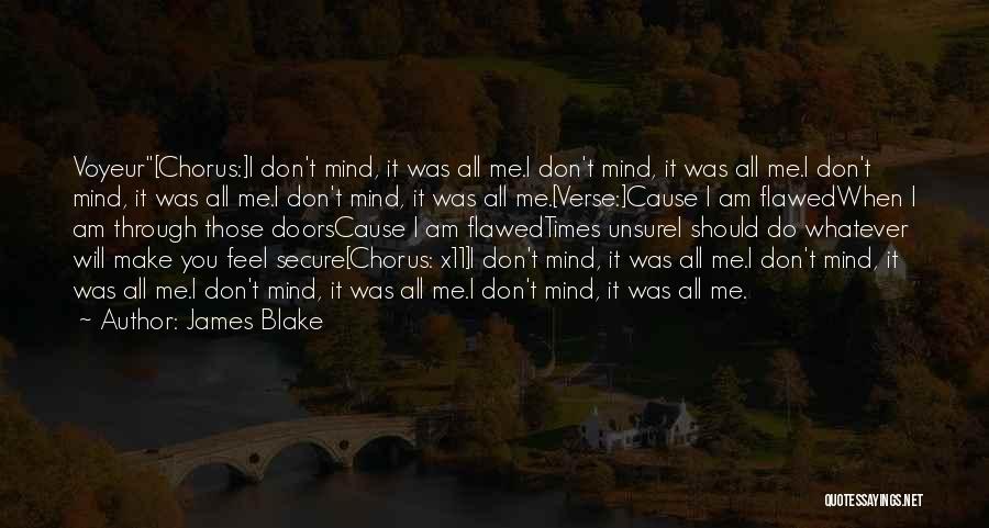 James Blake Quotes 892883