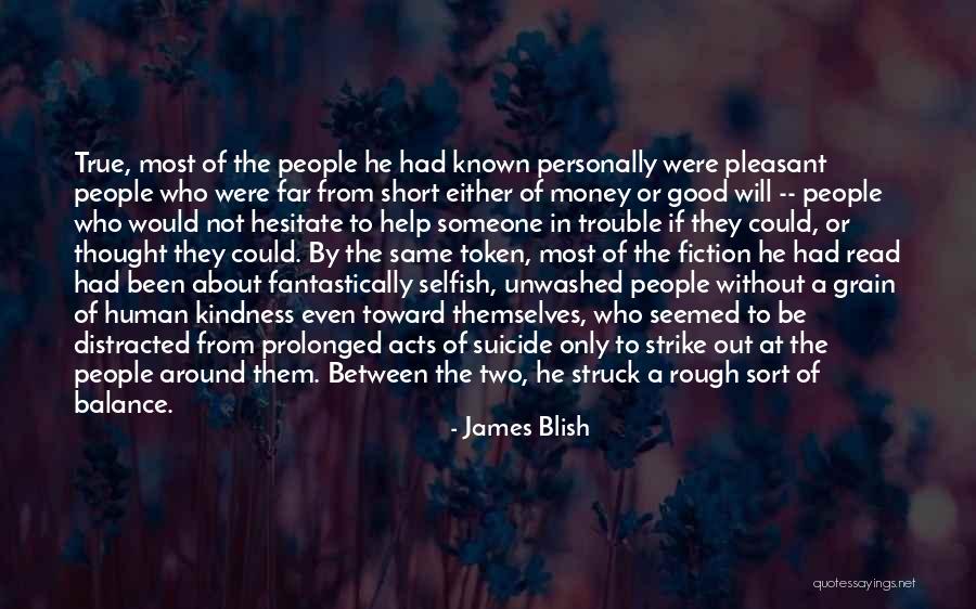 James Blish Quotes 1039375 James Blish Quotes 1039375