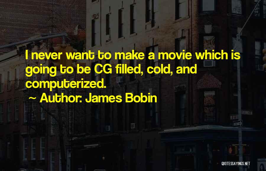 James Bobin Quotes 1622647