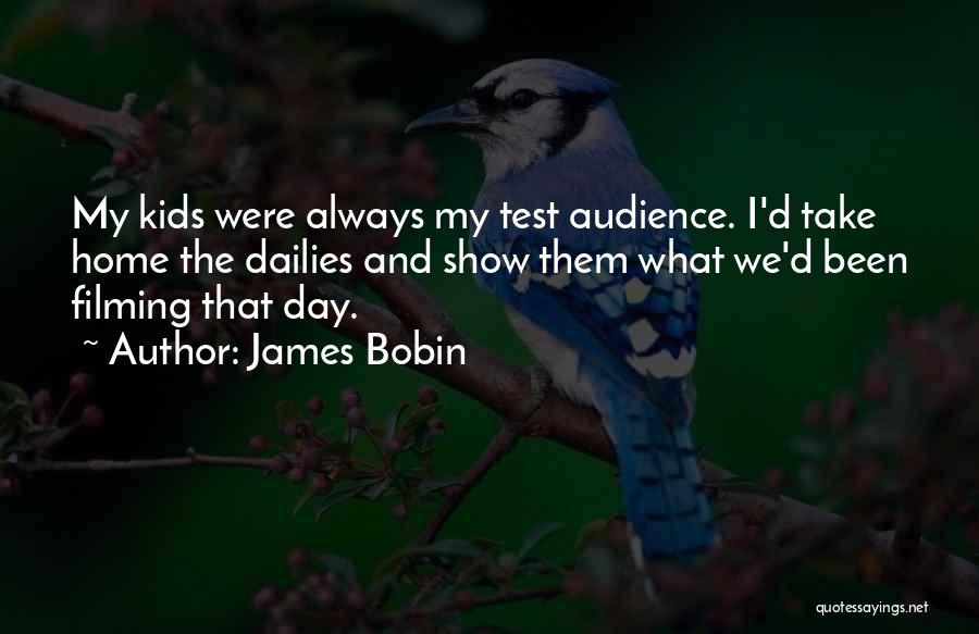 James Bobin Quotes 953068
