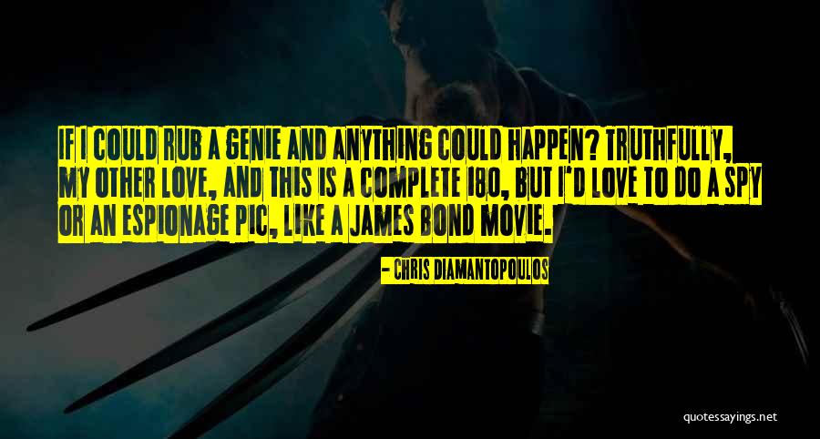 James Bond Movie Quotes By Chris Diamantopoulos James Bond Movie Quotes By Chris Diamantopoulos