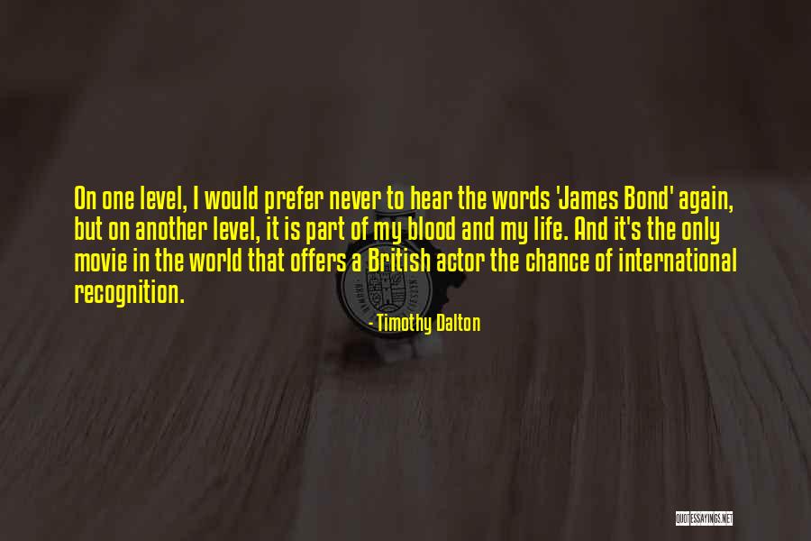 James Bond Movie Quotes By Timothy Dalton James Bond Movie Quotes By Timothy Dalton