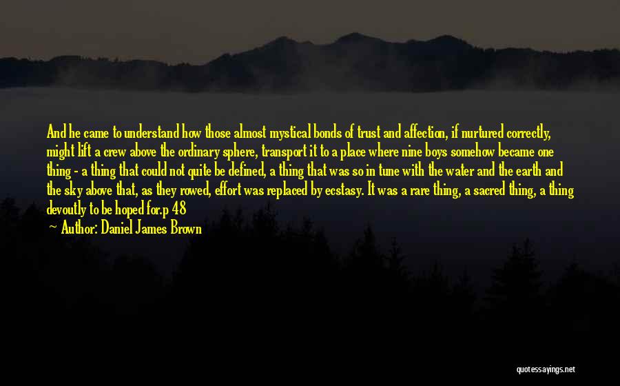 James Bonds Quotes By Daniel James Brown