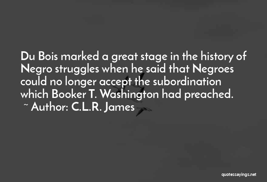 James Booker Quotes By C.L.R. James