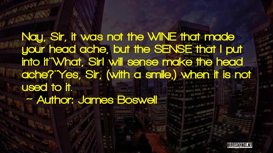 James Boswell Quotes 1131038