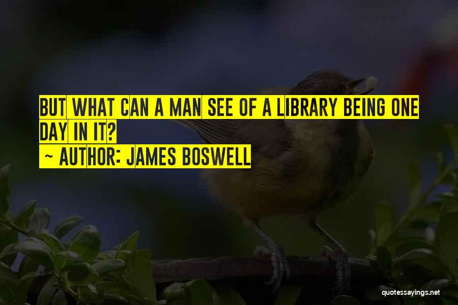 James Boswell Quotes 1858906