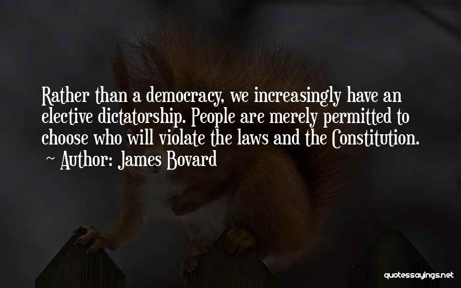 James Bovard Quotes 1407106